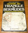 [R19414] Ulysse au triangle des Bermudes, le grand mystère enfin dévoilé ?, Jean-Yves Casgha