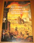 [R19491] 1177 avant J.-.C., Le jour où la civilisation s’est effondrée, Eric H. Cline