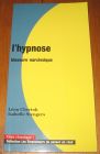 [R19499] L’hypnose, blessure narcissique, Léon Chertok et Isabelle Stengers