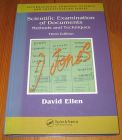 [R19539] Scientific Examination of Documents, Methods and Techniques., David Ellen