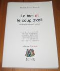 [R19541] Le tact et le coup d’oeil. Eléments d’épistémologie médicale, Franck Perret-Gentil