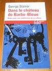 [R19559] Dans le château de Barbe-Bleue. Notes pour une redéfinition de la culture, Georges Steiner