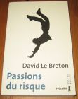 [R19575] Passions du risque, David Le Breton