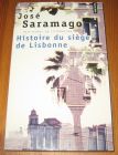 [R19602] Histoire du siège de Lisbonne, José Saramago (Prix Nobel de Littérature)