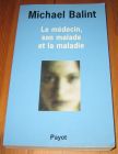 [R19623] Le médecin, son malade et la maladie, Michael Balint