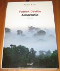 [R19634] Amazonia, Patrick Deville