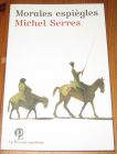 [R19641] Morales espiègles, Michel Serres