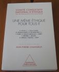 [R19702] Une même éthique pour tous ? Comité consultatif national d’éthique