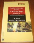 [R19718] Anthropologie naïve, Anthropologie savante, Wiktor Stoczkowski