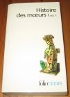 [R19745] Histoire des mœurs 1 vol. 1, Sous la direction Jean Poirier