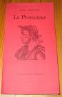 [R19755] Le Protecteur, Jean Lartéguy