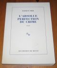 [R19757] L’absolue perfection du crime, Tanguy Viel