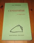 [R19793] Cénesthésie et l’urgence d’être…, Tony Delsham