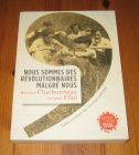 [R19813] Nous sommes des révolutionnaires malgré nous, Bernard Charbonneau et Jacques Ellul