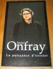 [R19818] La puissance d’exister, Michel Onfray