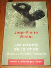 [R19841] Les errants de la chair, études sur l’hystérie masculine, Jean-Pierre Winter