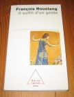 [R19851] Il suffit d’un geste, François Roustang