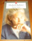 [R19853] Fausse route, Elisabeth Badinter