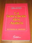 [R19865] La Sorcellerie des Autres, Hélène Migerel