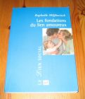 [R19883] Les fondations du lien amoureux, Raphaële Miljkovitch