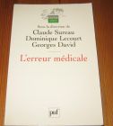 [R19917] L’erreur médicale, Sous la direction de Claude Sureau, Dominique Lecourt, Georges David