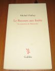 [R19921] Le Recours aux forêts, La tentation de Démocrite, Michel Onfray