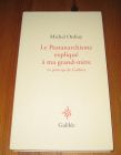 [R19922] Le Postanarchisme expliqué à ma grand-mère, le principe de Gulliver, Michel Onfray