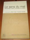 [R19929] Le sens du mal, Sous la direction de Marc Augé et Claudine Herzlich