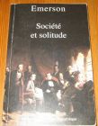 [R19947] Société et solitude, Ralph Waldo Emerson