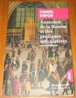 [R19949] Anatomie de la Bourse et des pratiques spéculatives, Daniel Defoe