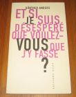 [R19986] Et si je suis désespéré que voulez-vous que j’y fasse ?, Günther Anders