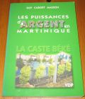 [R19992] Les puissances d’Argent en Martinique, Guy Cabort Masson