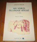 [R20007] Aux sources du langage articulé, Roger Saban