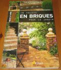 [R20030] 16 projets en briques pour le jardin, Alan & Gil Bridgewater