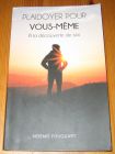 [R20076] Plaidoyer pour vous-même, à la découverte de soi, Noémie Fouquart