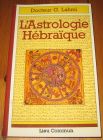[R20078] L’Astrologie Hébraïque, Docteur G. Lahmi