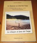 [R20099] Le hameau au fond de l’eau, l’histoire de La Ciffrerie noyée dans le lac d’Avène, André Bernat