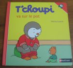 [R20111] T’choupi va sur le pot, Thierry Courtin