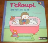 [R20113] T’choupi prend son bain, Thierry Courtin