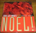 [R20122] Sous les images – Noël, Martyne Perrot