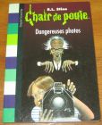[R20154] Chair de poule 3 – Dangereuses photos, R.L. Stine