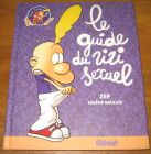 [R20156] Le guide du zizi sexuel, Zep et Hélène Bruller