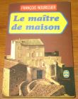 [R20204] Le maître de maison, François Nourissier