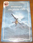 [R20219] Aventure en plein ciel, Ivan Southall