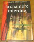 [R20224] La chambre interdite, Jeanne Cressanges