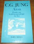 [R20229] Aïon. Etudes sur la phénoménologie du Soi, C.G. Jung