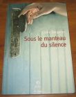 [R20246] Sous le manteau du silence, Claire Bergeron