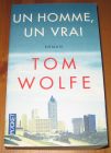 [R20283] Un homme, un vrai, Tom Wolfe