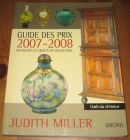 [R20301] Guide des prix 2007-2008 antiquités et objets de collection, Judith Miller
