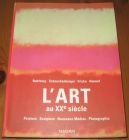 [R20303] L’art au XXe siècle, Ruhrberg, Schneckenburger, Fricke, Honnef